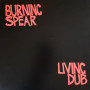 (LP) BURNING SPEAR - LIVING DUB