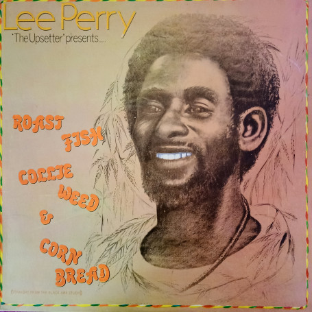 (LP) LEE PERRY - ROAST FISH COLLIE WEED & CORN BREAD