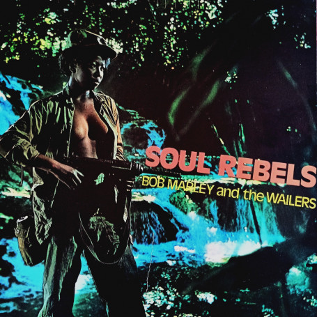 (LP) BOB MARLEY & THE WAILERS - SOUL REBELS