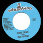 (7") ROD TAYLOR - COME COME / ACTION FIRE - THINGS YOU DO