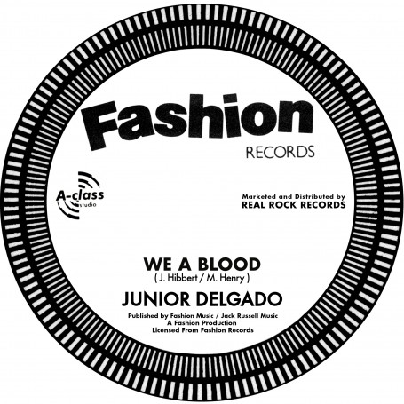 (7") JUNIOR DELGADO - WE A BLOOD / DUB ORGANISER & THE A-CLASS CREW - BLOODY DUB