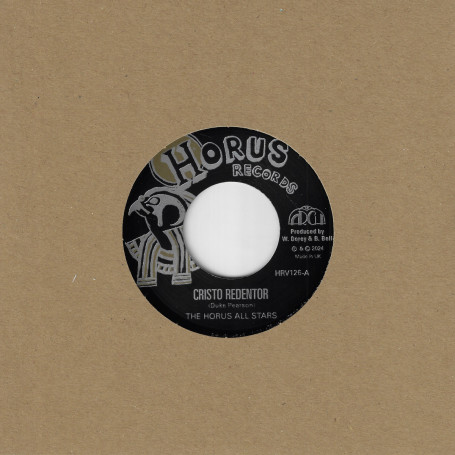 (7") THE HORUS ALLSTARS - CRISTO REDENTOR / THE COUNT OF MONTE CRISTO