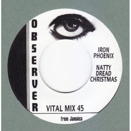 (7") IRON PHOENIX - NATTY DREAD CHRISTMAS / OBSERVERS - NATTY DREAD CHRISTMAS PART 2