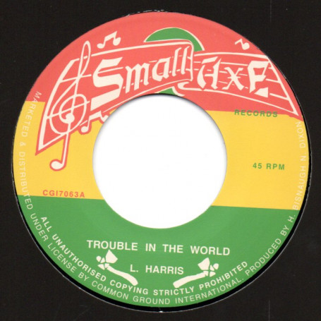 (7") L. HARRIS - TROUBLE IN THE WORLD / VERSION