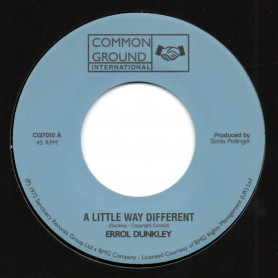 (7") ERROL DUNKLEY - A LITTLE WAY DIFFERENT / I'M NOT THE MAN FOR YOU
