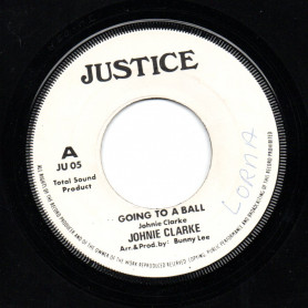 (7") JOHNNY CLARKE - GOING TO A BALL / VERSION
