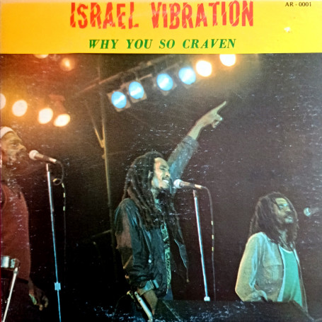 (LP) ISRAEL VIBRATION - WHY YOU SO CRAVEN