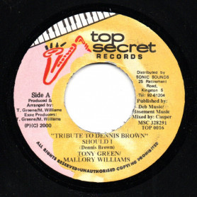 (7") TONY GREEN & MALLORY WILLIAMS - TRIBUTE TO DENNIS BROWN SHOULD I / DANIEL BROWN - NO MORE