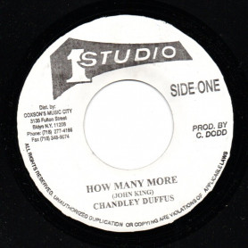(7") CHANDLEY DUFFUS - HOW MANY MORE / CHANDLEY DUFFUS & THE MORGANEERS - MANY MORE VERSION
