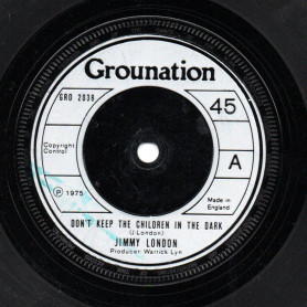 (7") JIMMY LONDON - DON'T KEEP THE CHILDREN IN THE DARK / VERSION