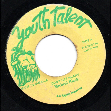 (7") MICHEAL BLACK - DON'T GET WEARY / VERSION