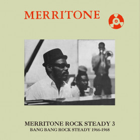 (2xLP) VARIOUS ARTISTS - MERRITONE ROCKSTEADY 3 : BANG BANG ROCK STEADY 1966 - 1968
