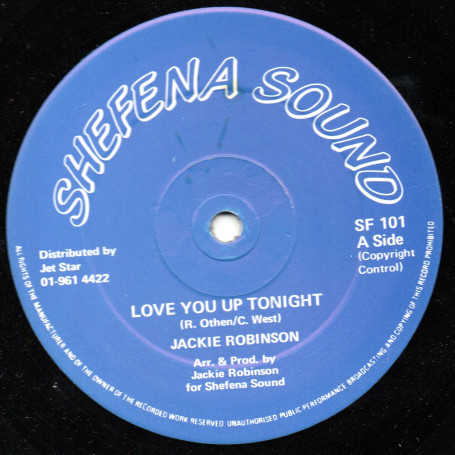 (12") JACKIE ROBINSON - LOVE YOU UP TONIGHT / HOW I ALWAYS WANT YOUR LOVE