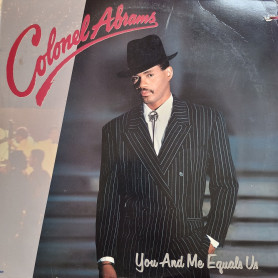 (LP) COLONEL ABRAMS - YOU AND ME EQUALS US