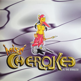 (LP) MISS CHEROKEE - TO THE STREETS
