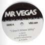 (12") MR VEGAS - I DON'T KNOW WHY / LUNEY TUNES REGGAETON MIXES