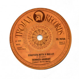 (7") DERRICK HARRIOTT - EIGHTEEN WITH A BULLET / VERSION