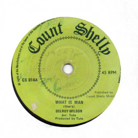 (7") DELROY WILSON - WHAT IS MAN / LITTLE BLUE LEN - NEVER LET YOU DOWN