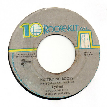 (7") LYRICAL - NO TRY NO BOOPS / VERSION