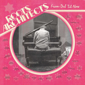(LP) ROOTS ARCHITECTS - FROM DUB' TIL NOW