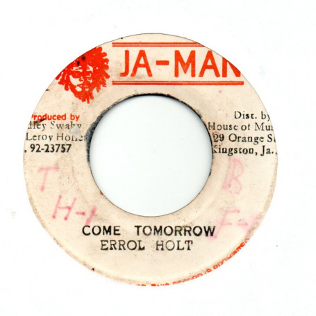 (7") ERROL HOLT - COME TOMORROW / ERROL AND THE REBELS - TODAY'S VERSION