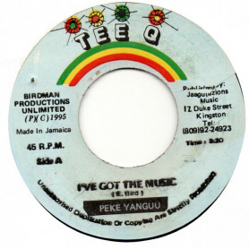 (7") PEKE YANGUU - I'VE GOT THE MUSIC / VERSION