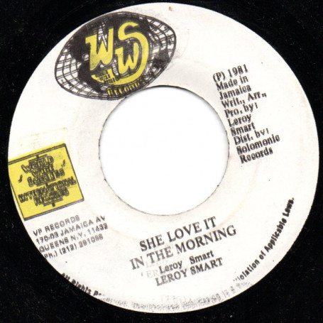 (7") LEROY SMART - SHE LOVE IT IN THE MORNING / VERSION DUB IT IN THE MORNING