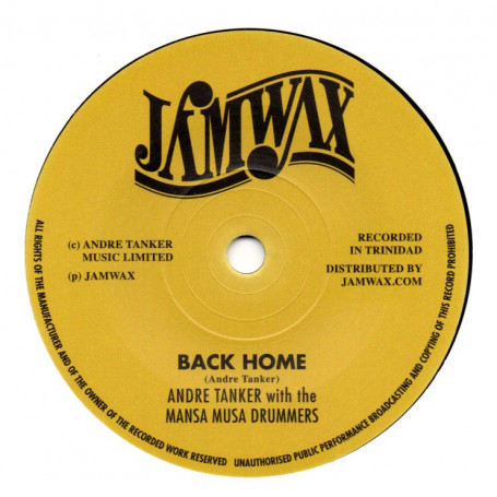 (7") ANDRE TANKER WITH THE MANSA MUSA DRUMMERS - BACK HOME / GET AHEAD