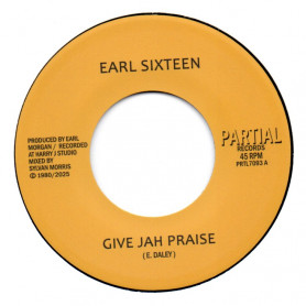 (7") EARL SIXTEEN - GIVE JAH PRAISE / PRAISING VERSION