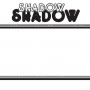 (12") SHADOW - D'HARDEST / D'HARDEST VERSION