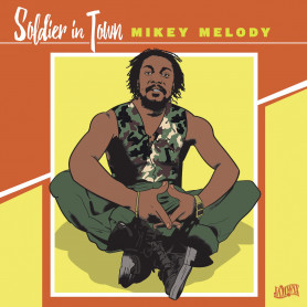 (12") MIKEY MELODY - SOLDIER IN TOWN / VERSION
