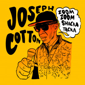 (LP) JOSEPH COTTON - ZOOM ZOOM SHACKA TACKA