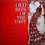 (LP) VARIOUS ARTISTS - OLD HITS OF THE PAST