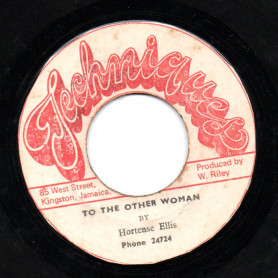 (7") HORTENSE ELLIS - TO THE OTHER WOMAN / THE TECHNIQUES ALL STAR - VERSION