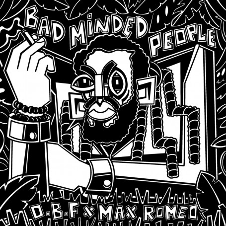 (12") OBF & MAX ROMEO - BAD MINDED PEOPLE