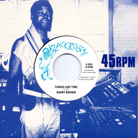 (7") BARRY BROWN - THINGS AND TIME / BLACK ROOTS PLAYERS - THINGS AND TIME VERSION