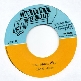 (7") THE OVATIONS - TOO MUCH WAR / VERSION