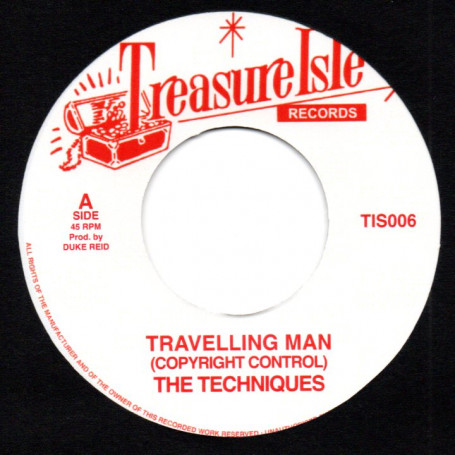 (7") THE TECHNIQUES - TRAVELLING MAN / LOVE IS NOT A GAMBLE
