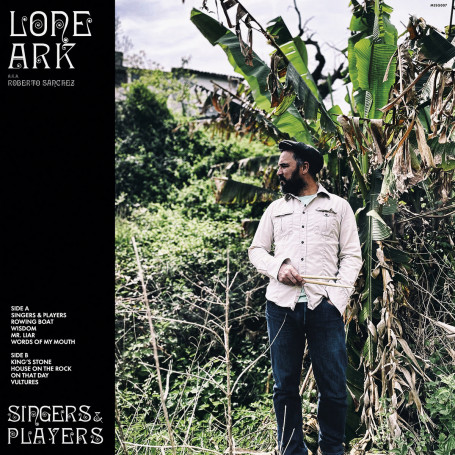 (LP) LONE ARK AND ROBERTO SANCHEZ - SINGERS & PLAYERS
