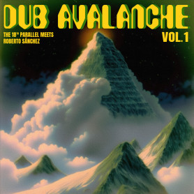 (LP) THE 18th PARALLEL MEETS ROBERTO SANCHEZ - DUB AVALANCHE VOL.1