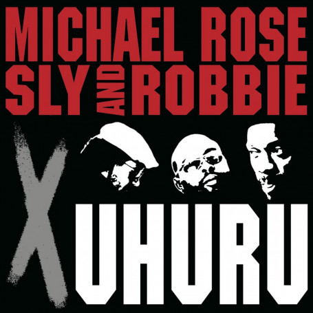 (LP) MICHAEL ROSE, SLY & ROBBIE - X UHURU
