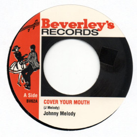 (7") JOHNNY MELODY - COVER YOUR MOUTH / LARRY MARSHALL - MONEY GAL