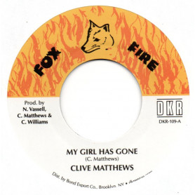 (7") CLIVE MATTHEWS - MY GIRL HAS GONE / VERSION