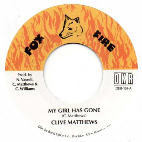 (7") CLIVE MATTHEWS - MY GIRL HAS GONE / VERSION