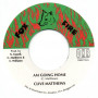 (7") CLIVE MATTHEWS - AM GOING HOME / HOP KI DO SKANK VERSION