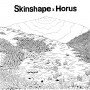(LP) SKINSHAPE & HORUS
