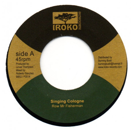(7") SINGING COLOGNE - ROW MR FISHERMAN / ROOTS RADICS - DUB VERSION