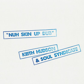 (LP) KEITH HUDSON & SOUL SYNDICATE - NUH SKIN UP DUB