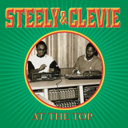 (LP) STEELY & CLEVIE - AT THE TOP