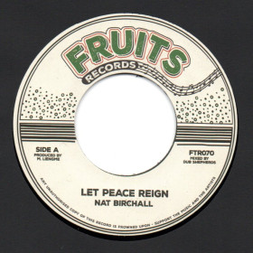 (7") NAT BIRCHALL - LET PEACE REIGN / THE 18th PARALLEL - LET DUB REIGN